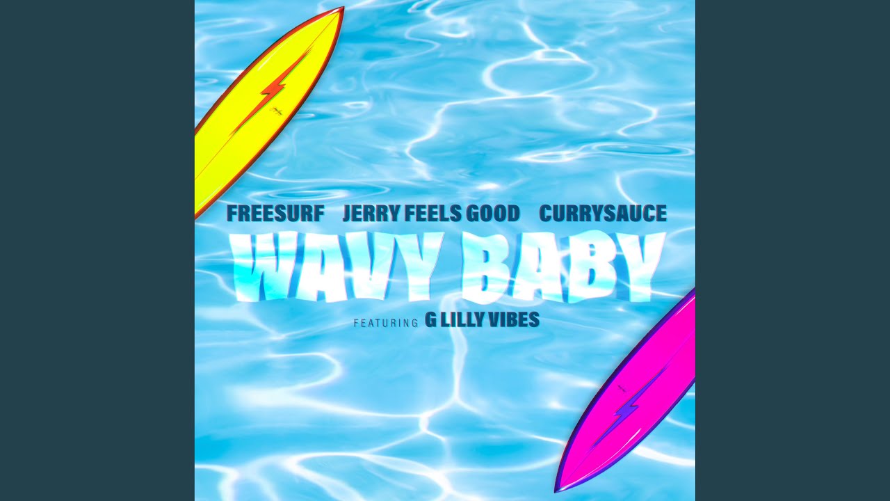 Wavy Baby (feat. G Lilly Vibes)