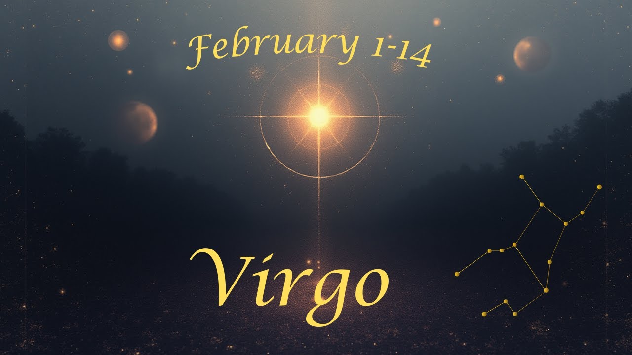 Virgo, first half of February❤️✨🌻