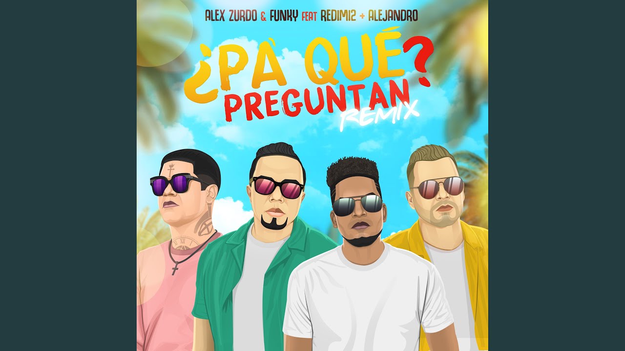 ¿Pa' Qué Preguntan? (Remix)