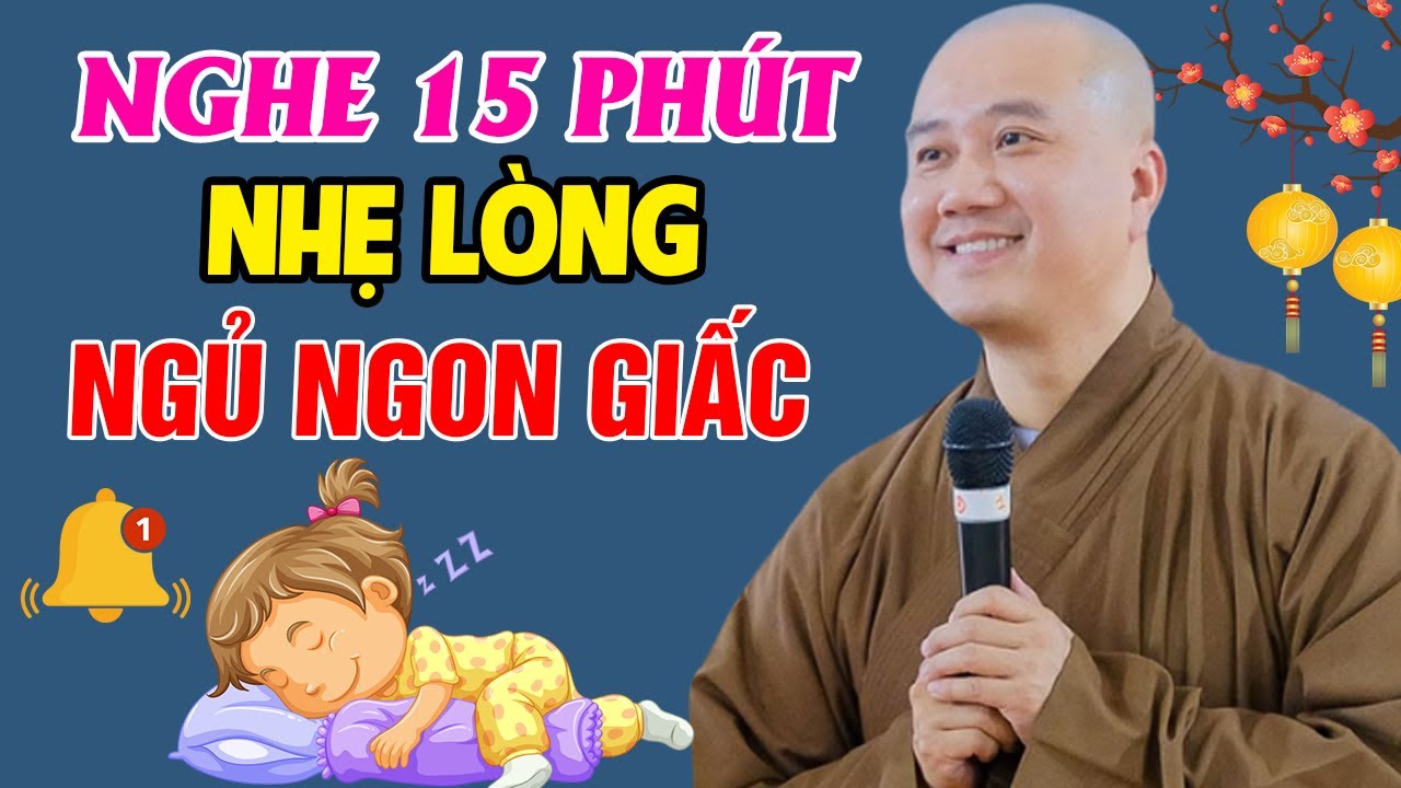 🔴15 Phút Mỗi Đêm, NHẸ LÒNG NGỦ NGON GIẤC _ Bài Giảng Chọn Lọc Hay Nhất | Thầy Thích Pháp Hòa