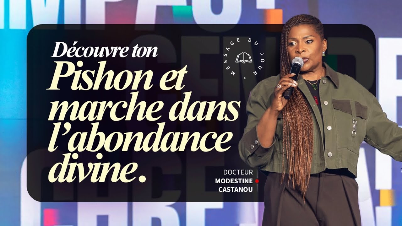 Découvre ton Pishon et marche dans l’abondance divine  - Dr Modestine Castanou