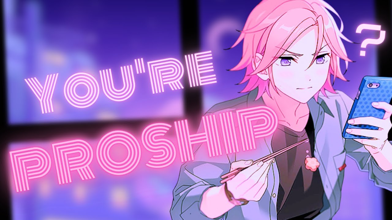 Enstars Characters React to Learning You're Proship