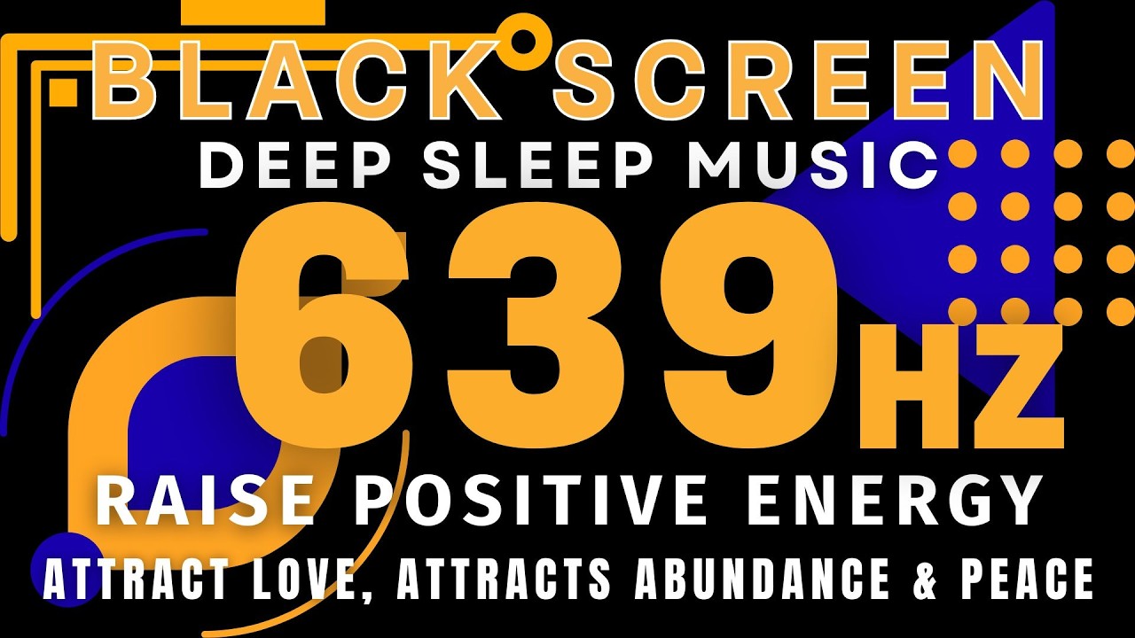 639Hz Frequency for Heart Healing - Attract Love, Attracts Abundance & Peace | Raise Positive Energy