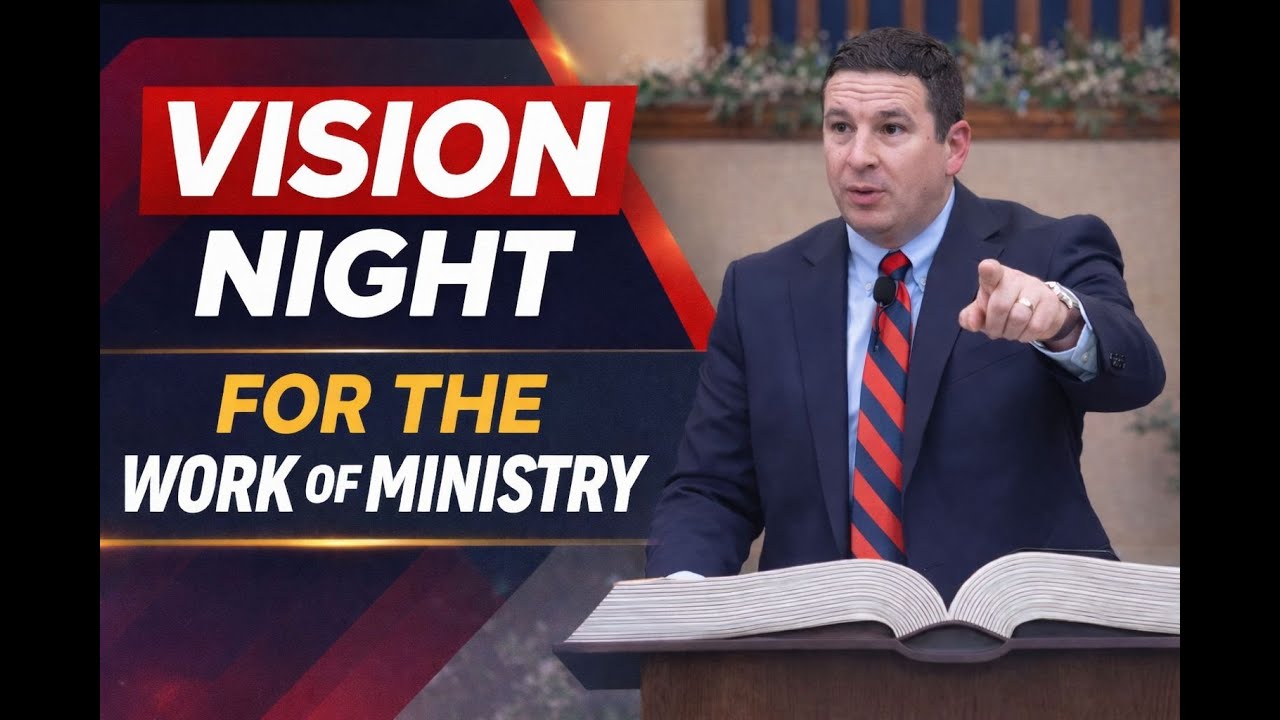 1-18-26 PM “Vision Night: For the Work of Ministry”