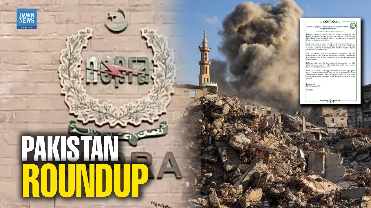 Pakistan Daily News Roundup | Nepra Under Fire | Israel West Bank Actions | Shangla Operation