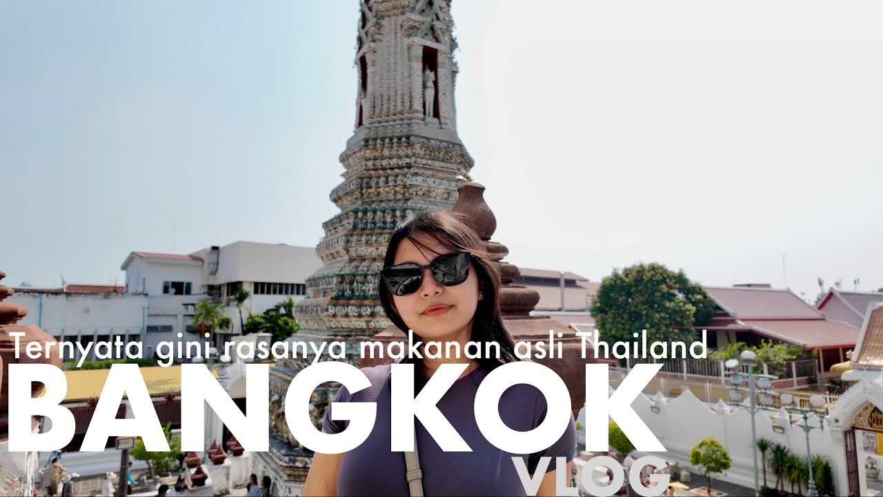 KELILING TEMPAT TURIS DI THAILAND | BANGKOK VLOG