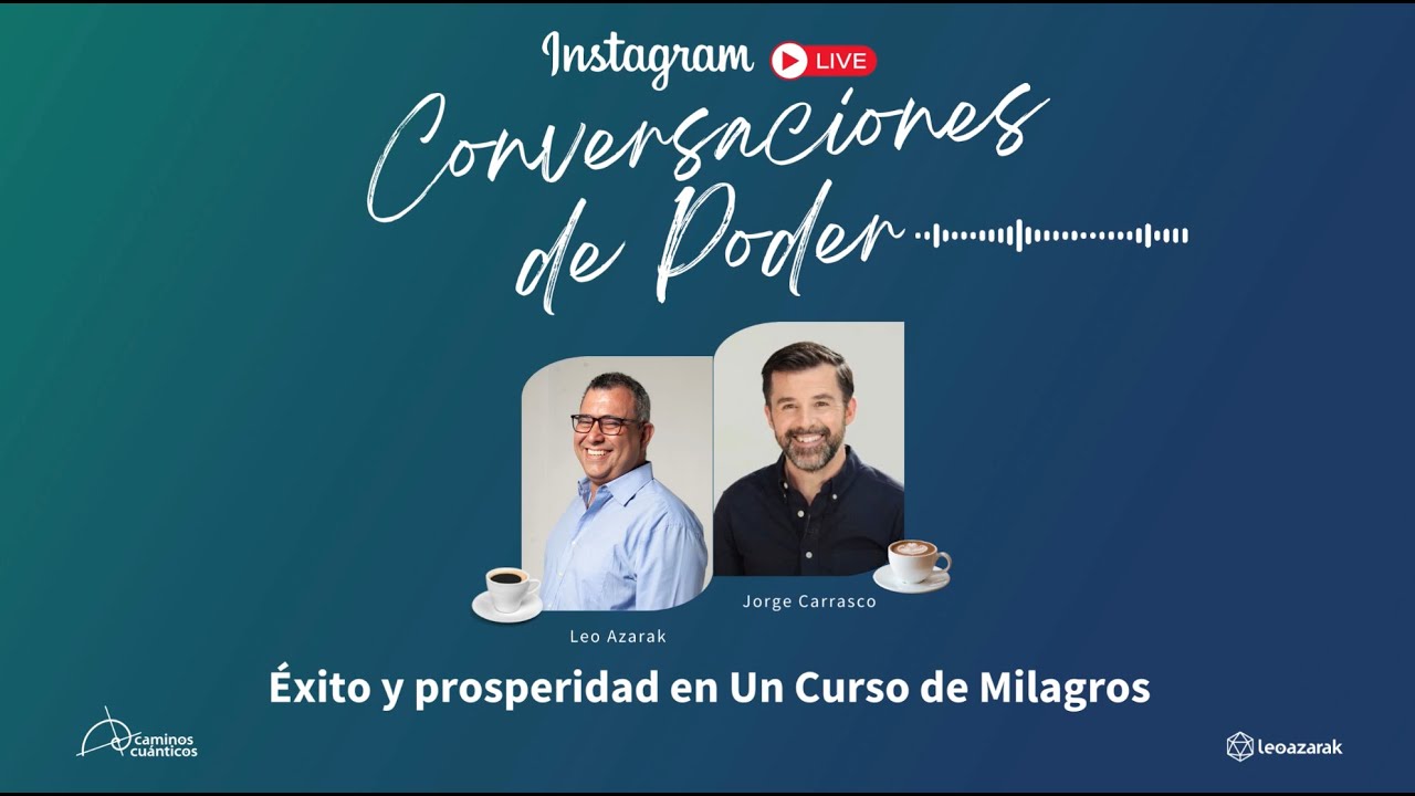 Éxito y prosperidad en Un Curso de Milagros con Jorge Carrasco