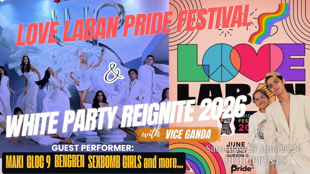 Philippines Pride 2026 | LOVE LABAN🌈 + White Party Manila Unite for Equality 🎶 🌟 🇵🇭 | June 27, 2026