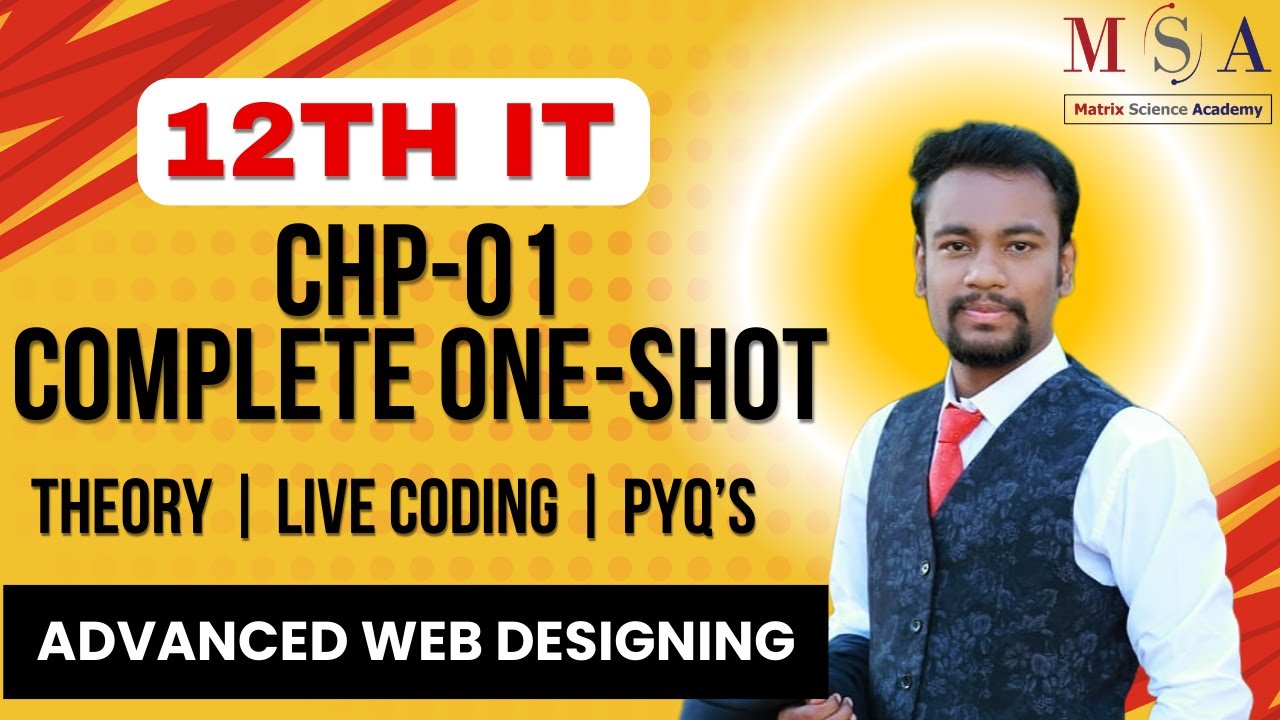 12th Std Information Technology || Advanced Web Designing || One Shot Lecture || PYQ Solving + Codes