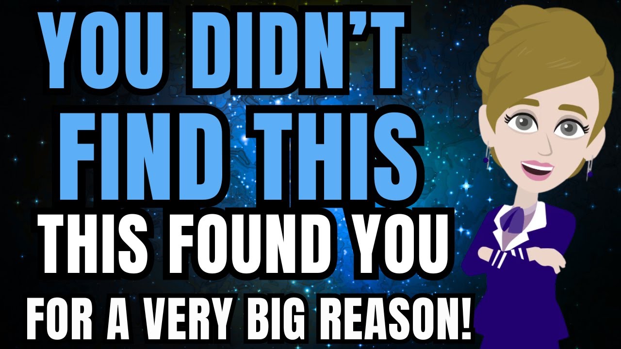 You didn't find this ,this found you for a very big reason! Abraham Hicks 2026
