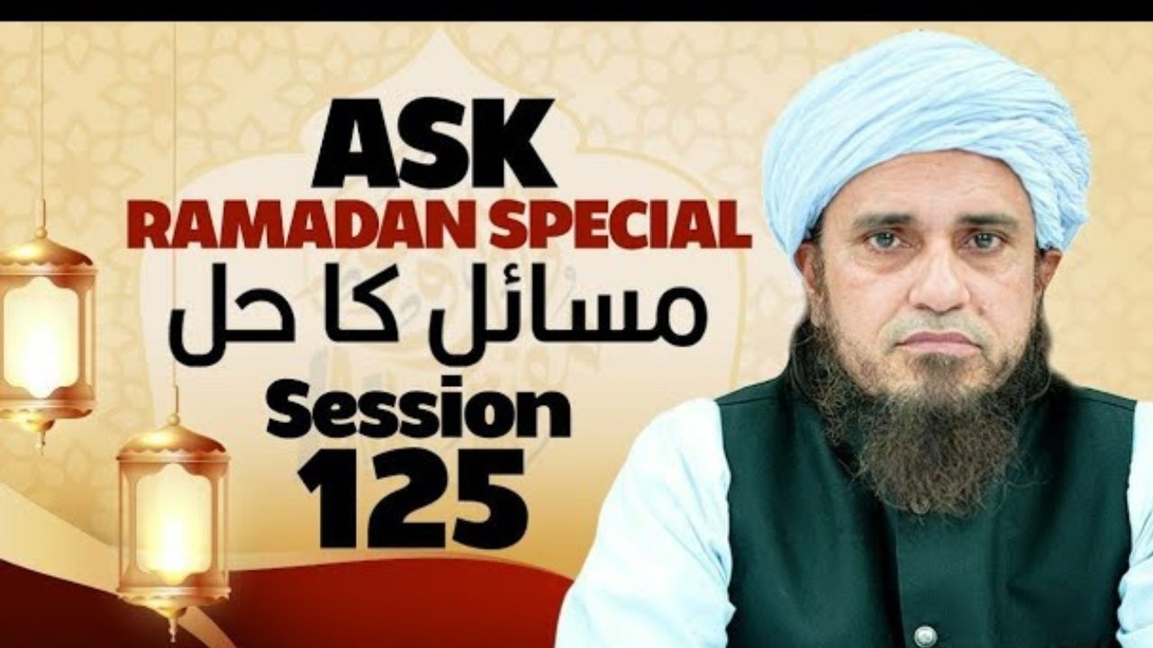 Mufti Tariq Masood | Ramadan Special | 125th Session | Solve Your Problems