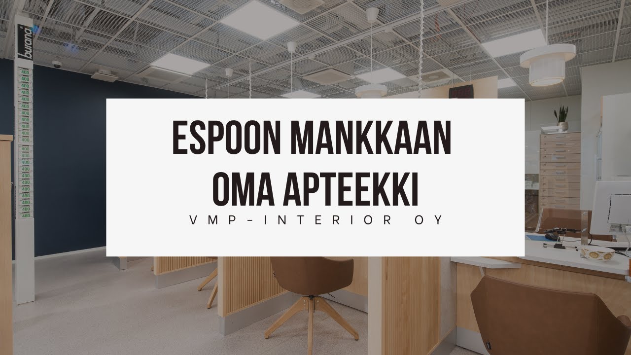 Espoon Mankkaan OmaApteekki - VMP-interior Oy