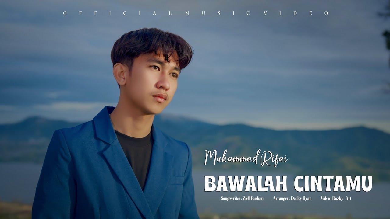 Muhammad Rifai - Bawalah Cintamu (Official Music Video)