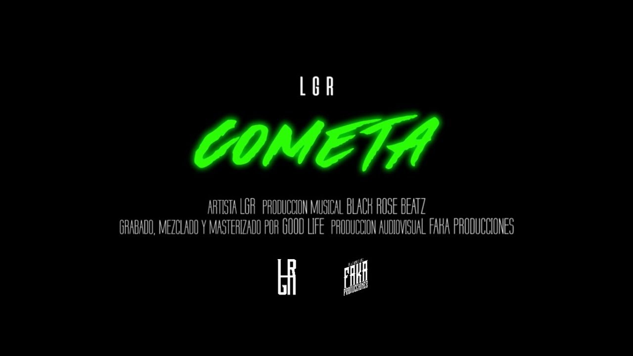 LGR - Cometa (Prod. Black Rose Beatz)