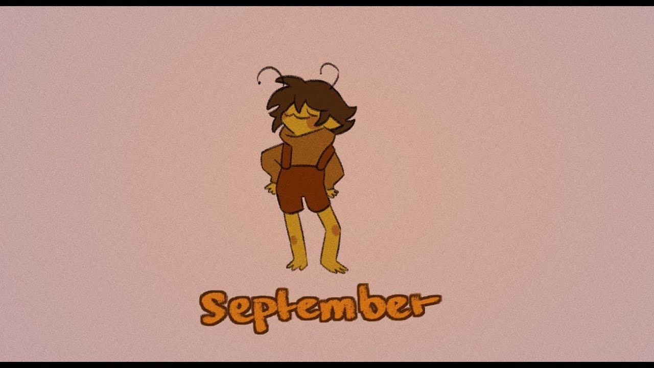 It's just me vibing to September