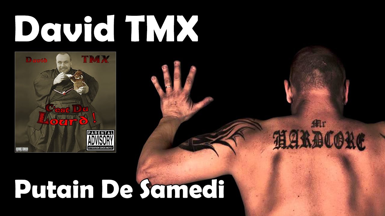 Putain De Samedi - David TMX (HD)