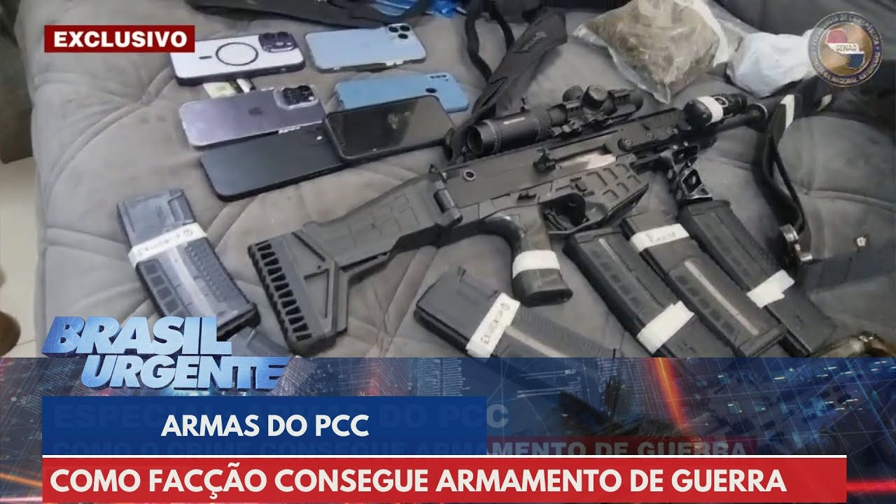 Especial Armas do PCC: Como o crime compra armas de guerra | Brasil Urgente
