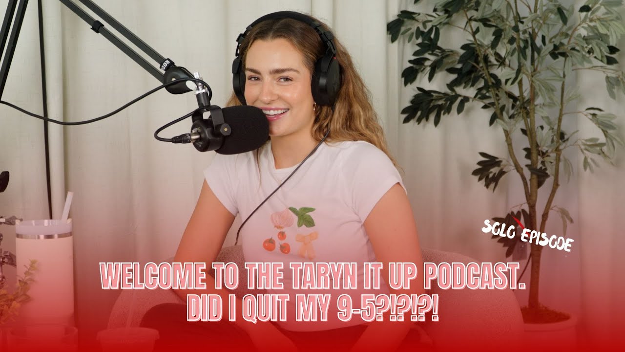 welcome to the taryn it up podcast | did i quit my 9-5? | episode 1