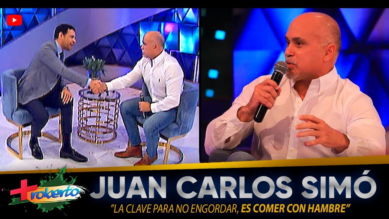 Juan Carlos Simó: ”la clave para no engordar, es comer con hambre” MAS ROBERTO
