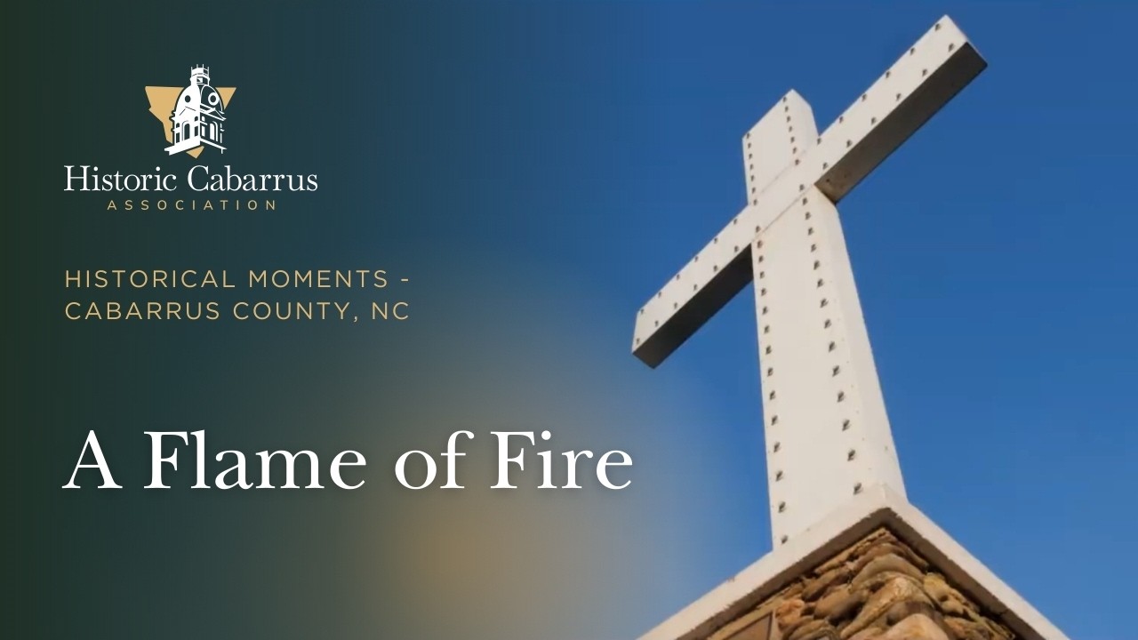 Historical Moments – A Flame of Fire | The United Methodist Church in Cabarrus County
