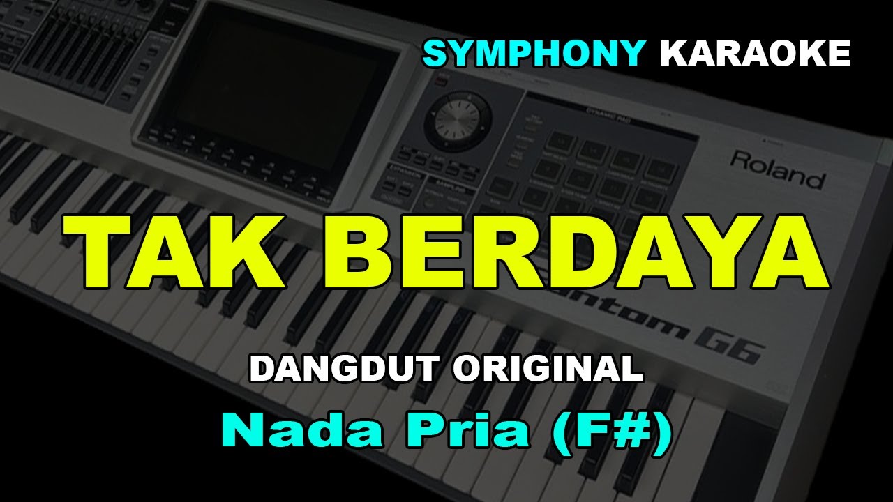 TAK BERDAYA KARAOKE NADA PRIA/COWOK