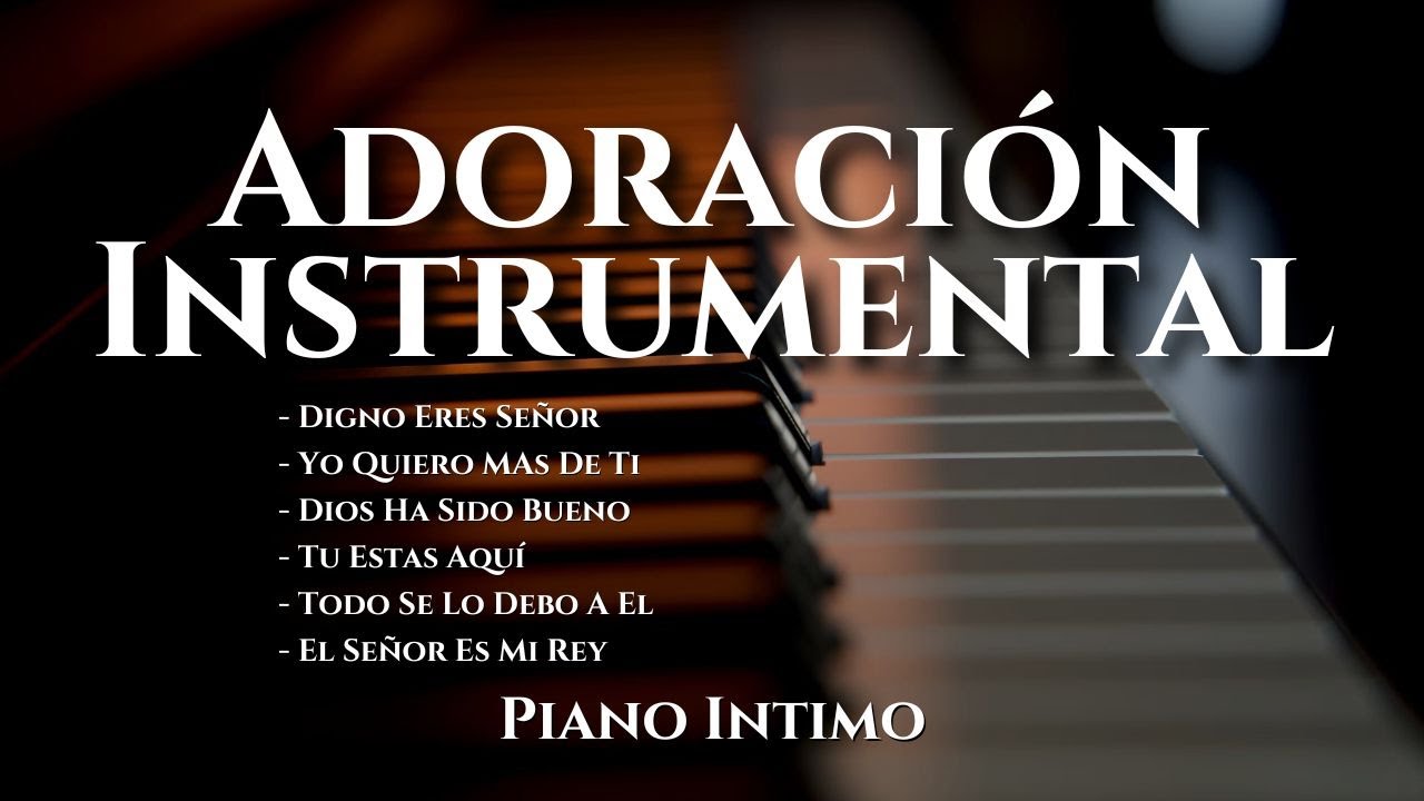 ADORACION INSTRUMENTAL VOL. 9 | PARA ORAR Y MEDITAR | LAS MEJORES ALABANZAS PARA ADORAR A DIOS