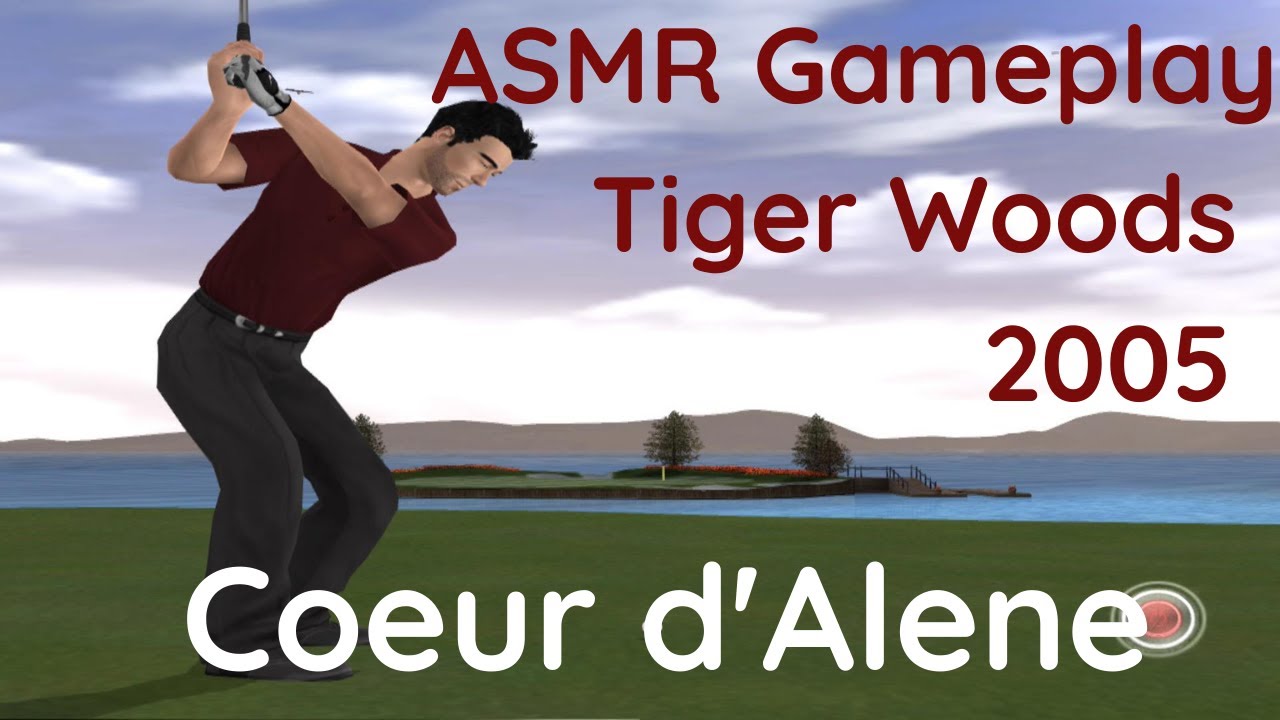🎧 ASMR Gameplay | Tiger Woods 2005 | Coeur d'Alene 18 Holes 🎧