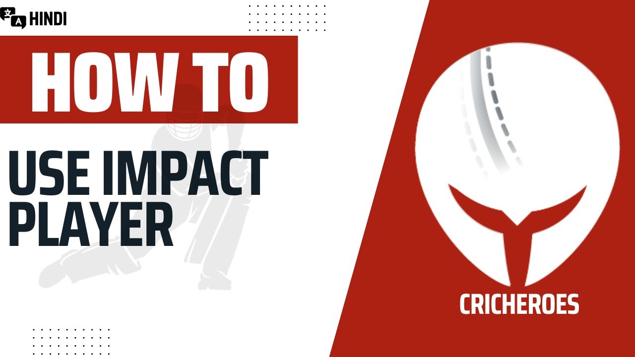 Impact player kaise use kare CricHeroes mai?