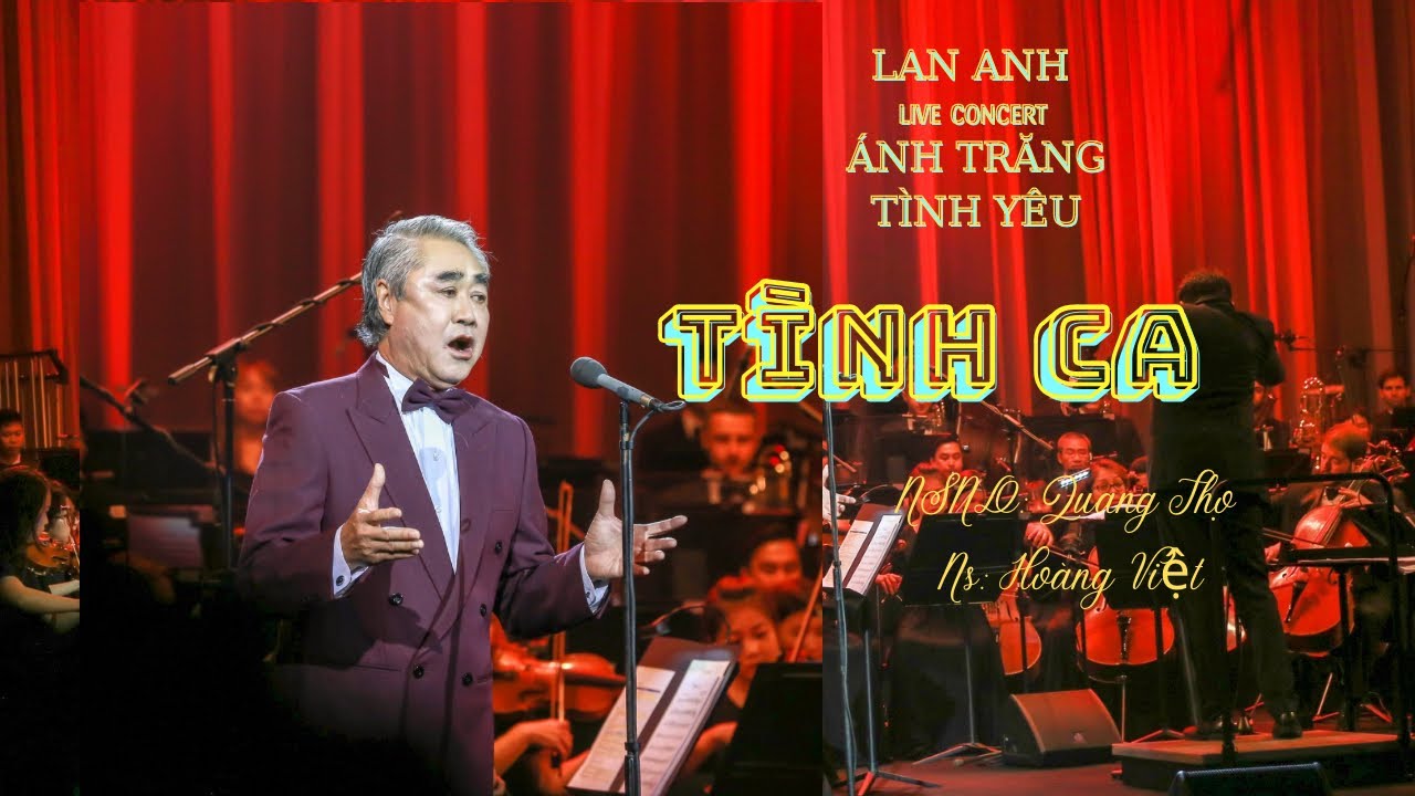 T&Igrave;NH CA - NSND QUANG THỌ | LAN ANH LIVE CONCERT &Aacute;NH TRĂNH T&Igrave;NH Y&Ecirc;U