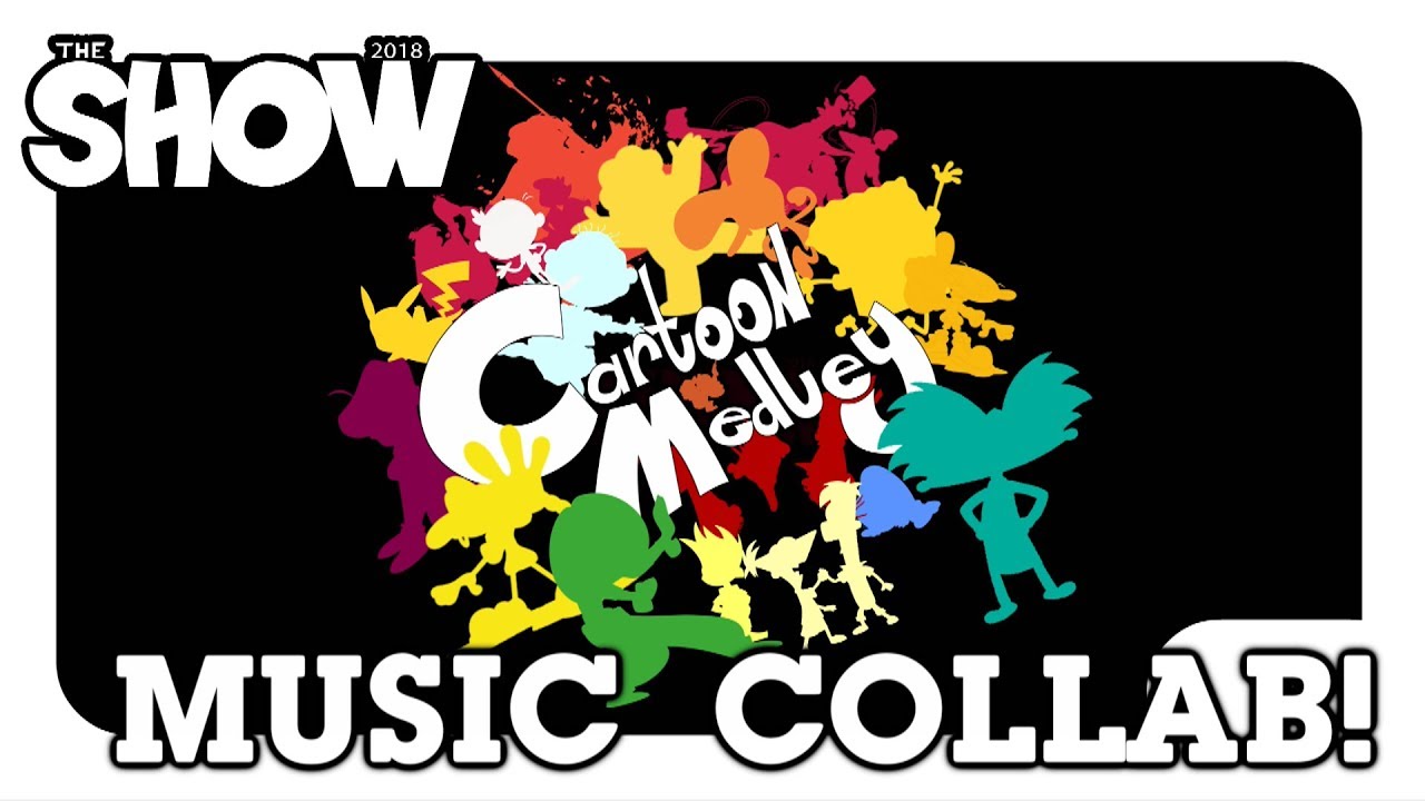 Cartoon Medley (Music Video) -  The Show 2018