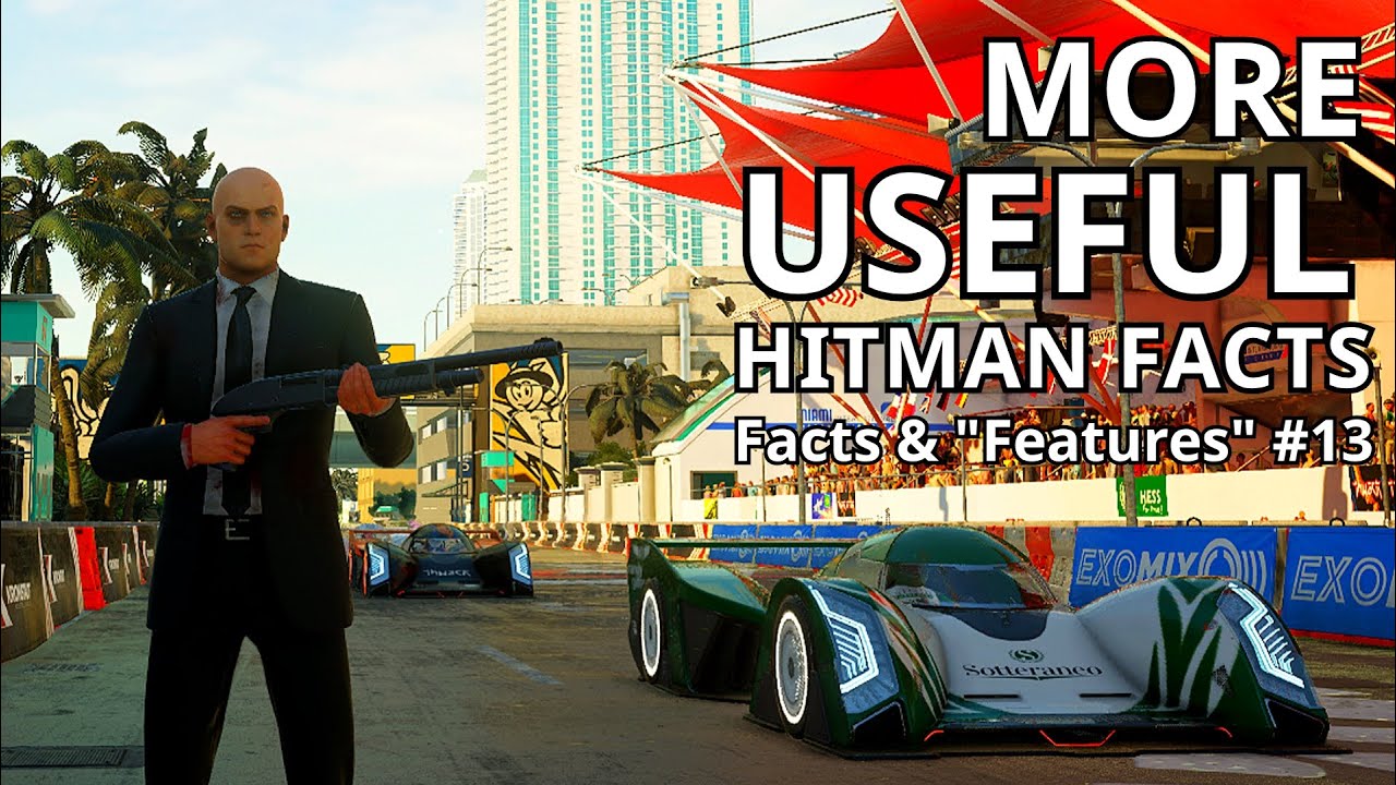 More USEFUL Facts You Should Know! - Hitman Facts & 