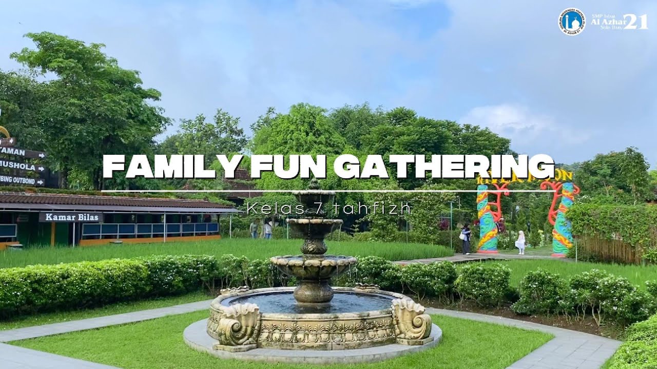 Family Fun Gathering Tahfizh Kelas 7 SMP Islam Al Azhar 21 Solo Baru