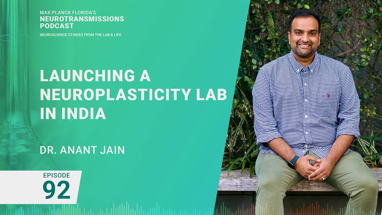 Podcast Episode 92 - Launching a Neuroplasticity Lab in India | Anant Jain