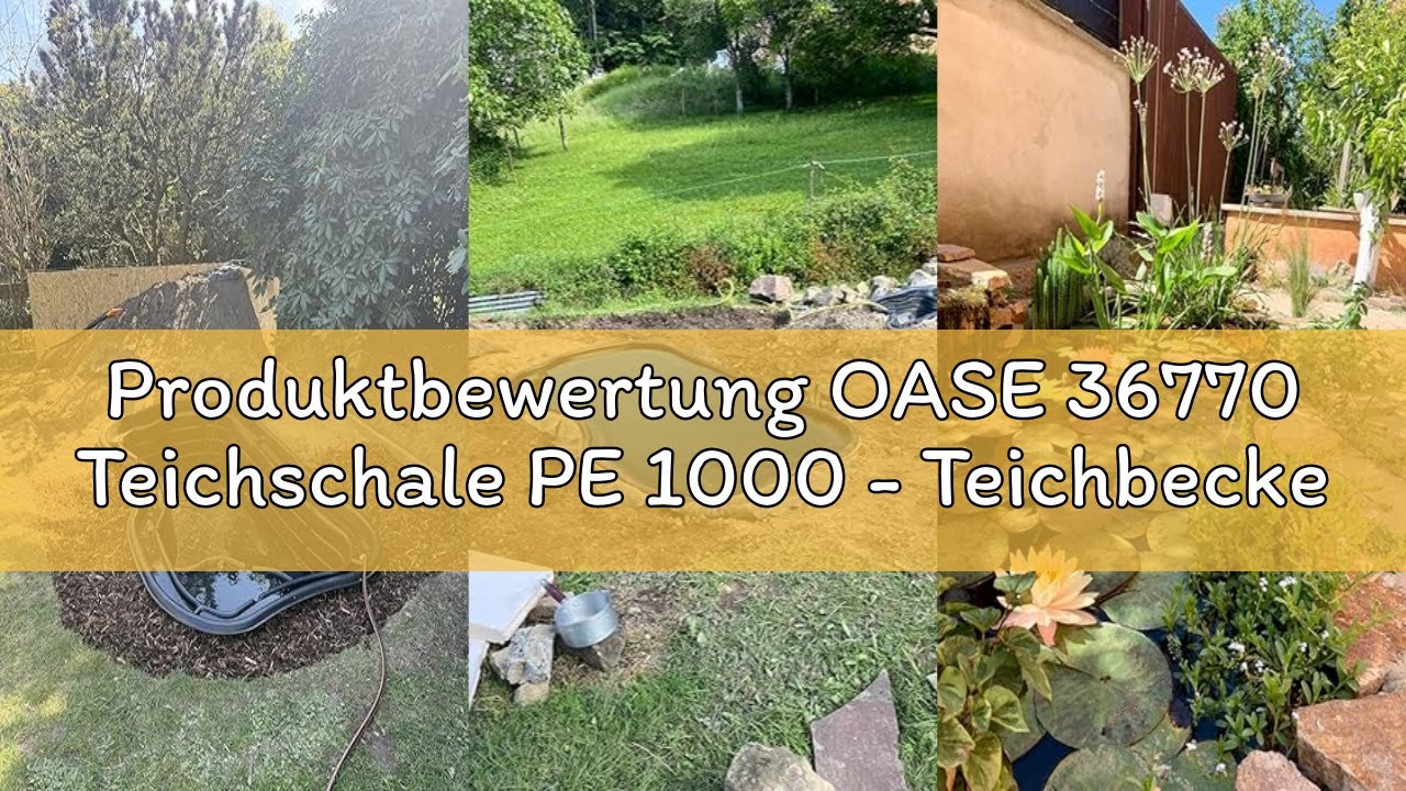 Produktbewertung OASE 36770 Teichschale PE 1000 - Teichbecken, Fertigteich, verschiedenen Tiefenzone