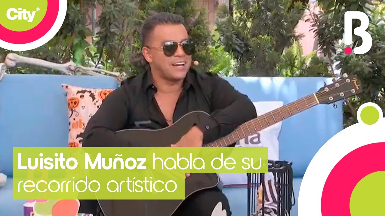 Luisito Muñoz nos cuenta los grandes momentos de su trayectoria artística | Bravíssimo