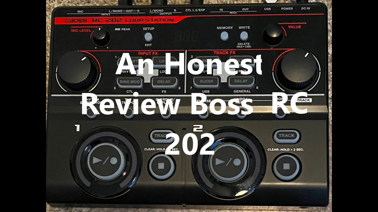 Boss RC 202 An Honest Review