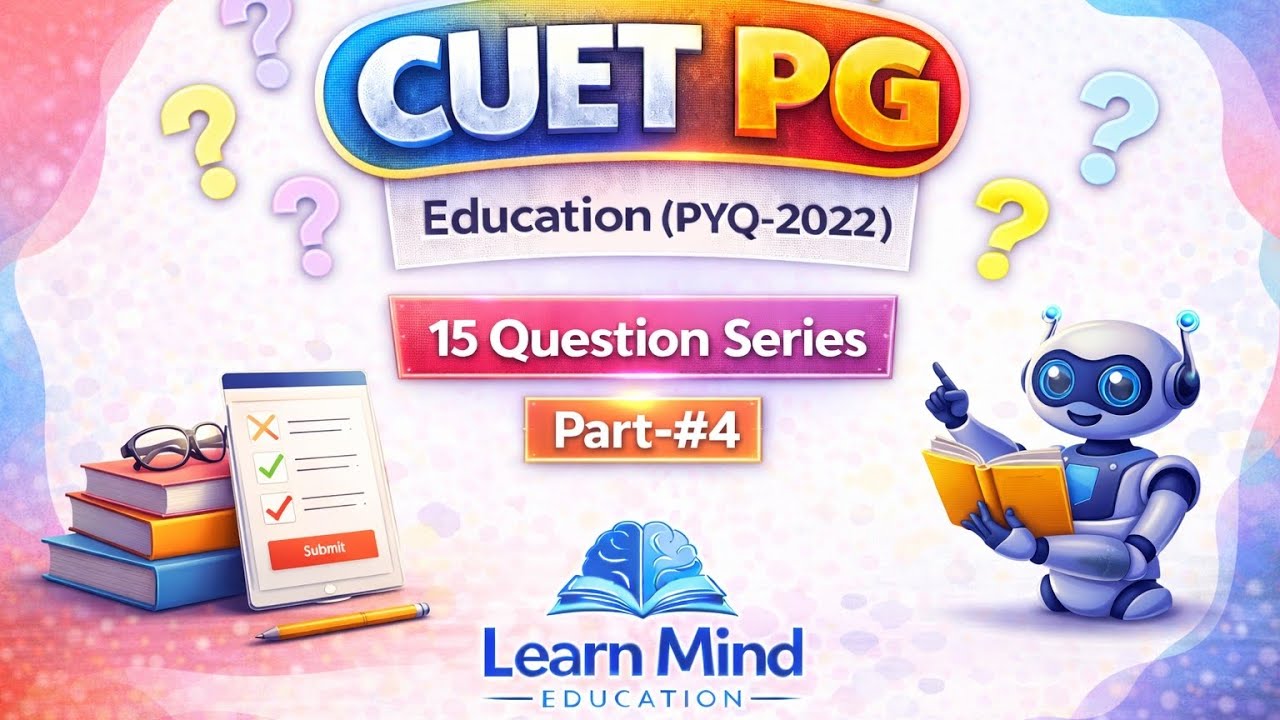 CUET PG MA Education PYQ 2022 | Previous Year Question Paper (Part-4)