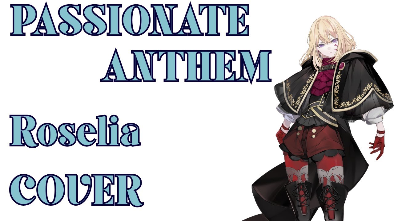 【夢ノ結唱 AVER】PASSIONATE ANTHEM｜Roselia（Cover）