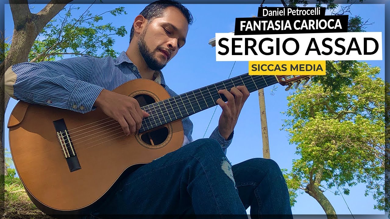 Daniel Petrocelli plays Fantasia Carioca by Sergio Assad for Siccas Media
