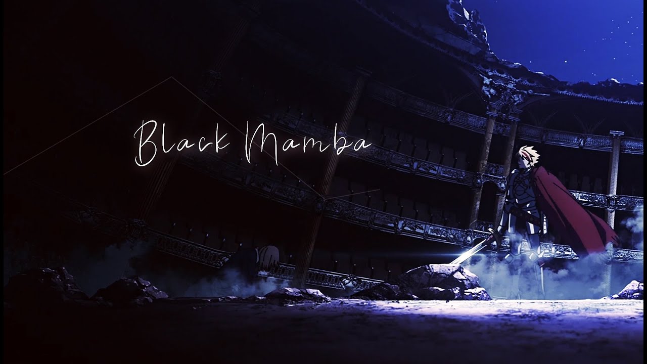 Black Mamba | Fate/strange Fake  [AMV]
