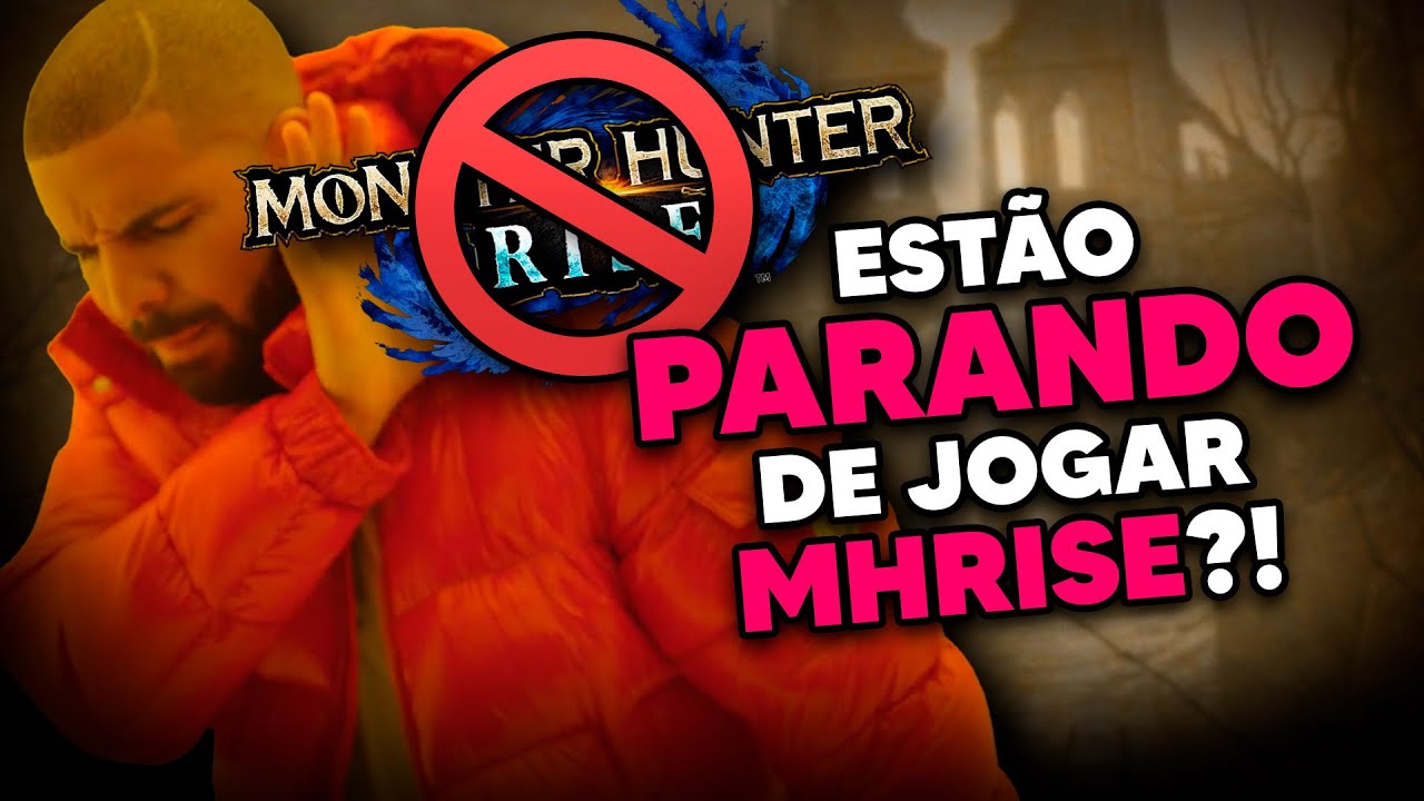 Estão ABANDONANDO Monster Hunter Rise?! E o CULPADO é Monster Hunter World?