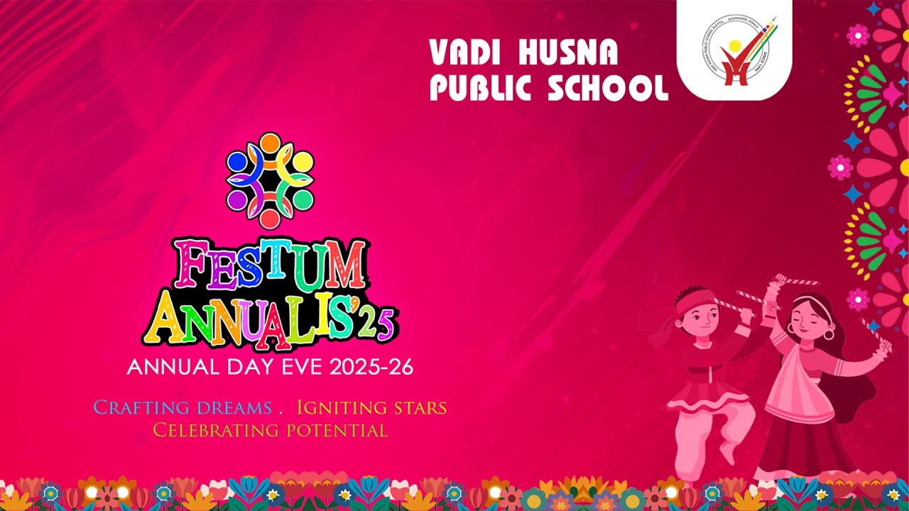 FESTUM ANNUALIS 25 DAY-2_PART 2 | VADI HUSNA PUBLIC SCHOOL