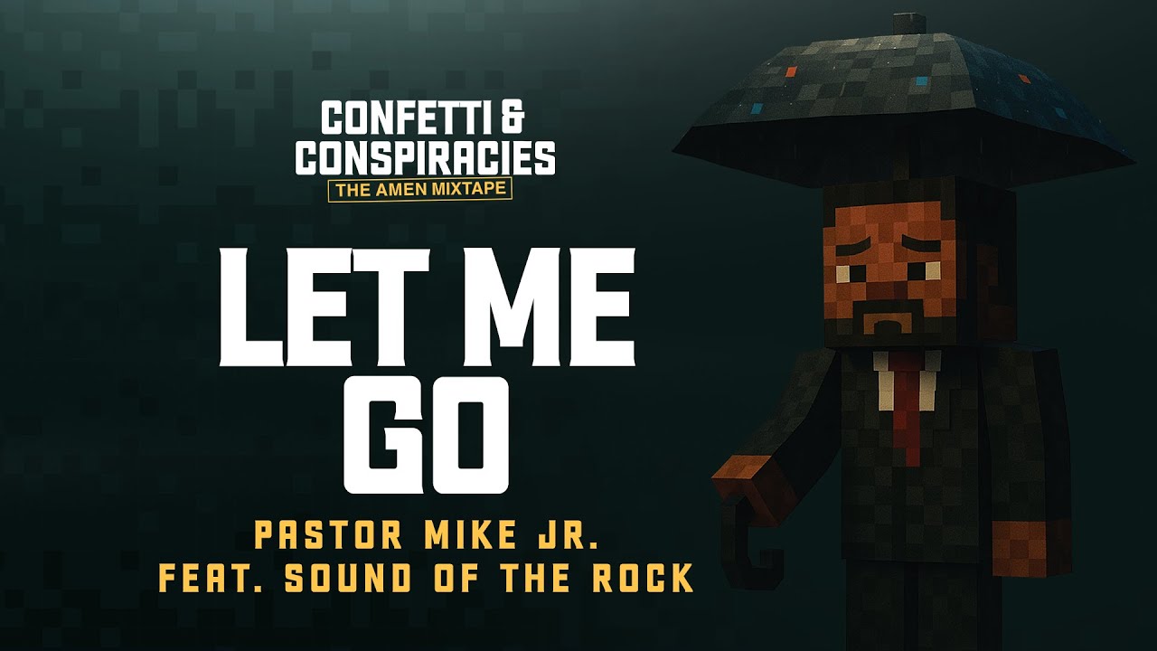 Pastor Mike Jr., The Sound of The Rock - Let Me Go (Official Audio)