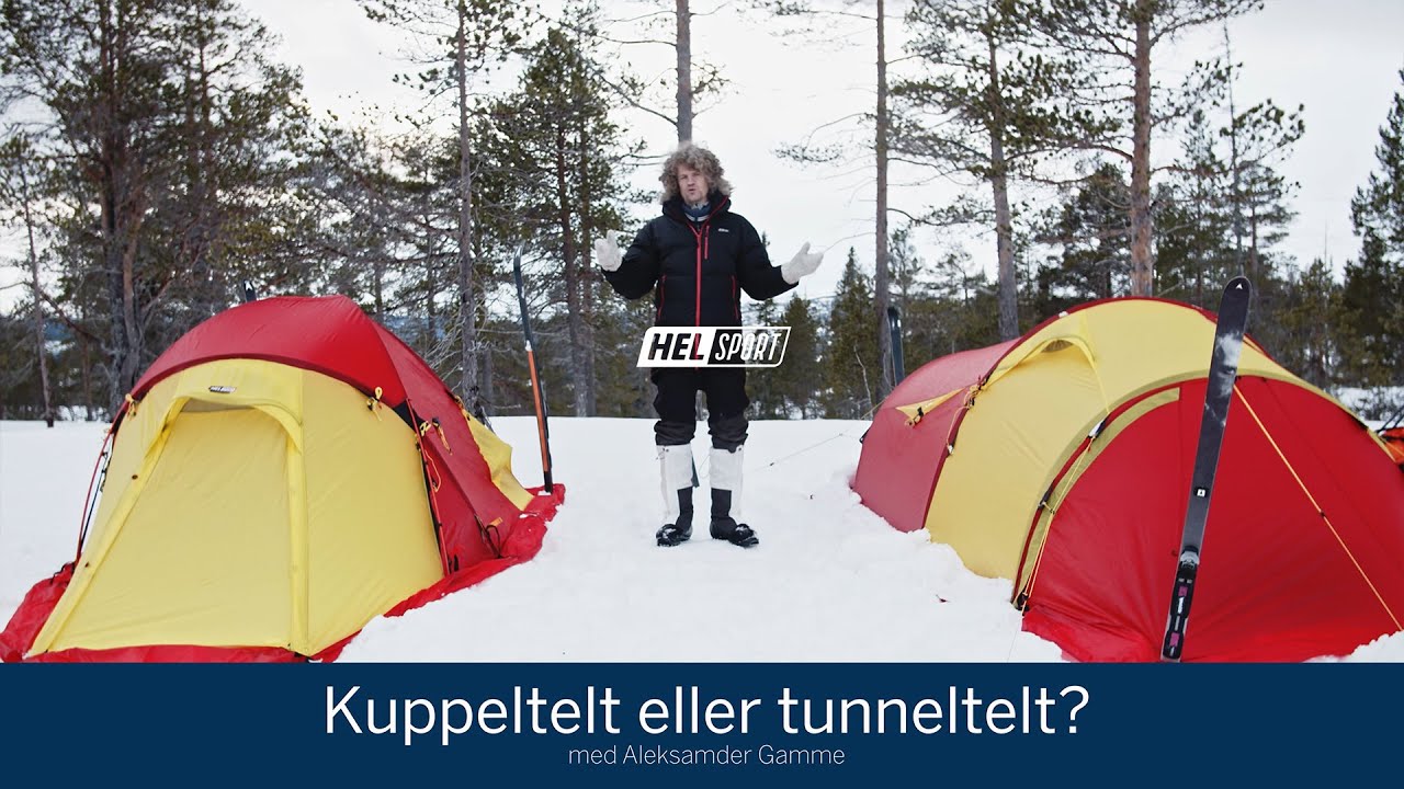Kuppeltelt eller tunneltelt?