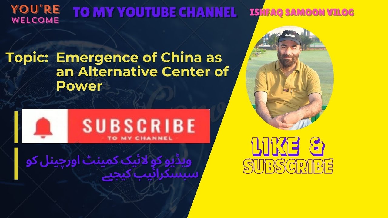 Emergence of China as an Alternative Centre of Power by Ishfaq Sir!