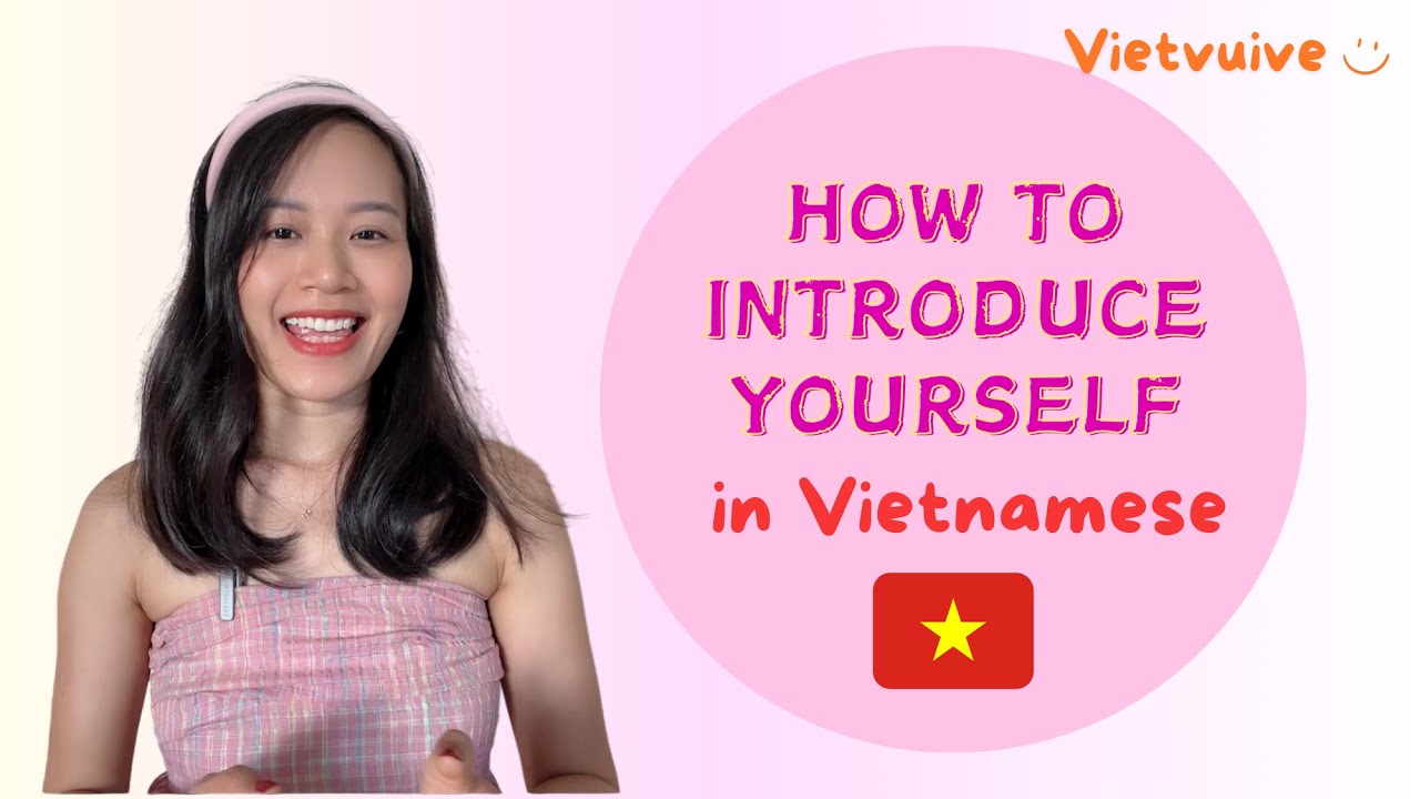 How to introduce yourself in Vietnamese #learnvietnamese #studyvietnamese