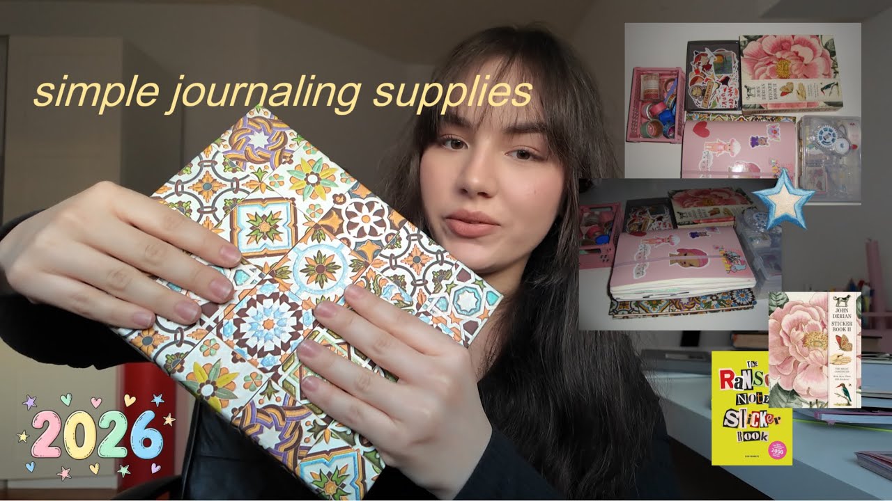 my journaling essentials 2026 | my simple supplies, sticker collection, recs and tips