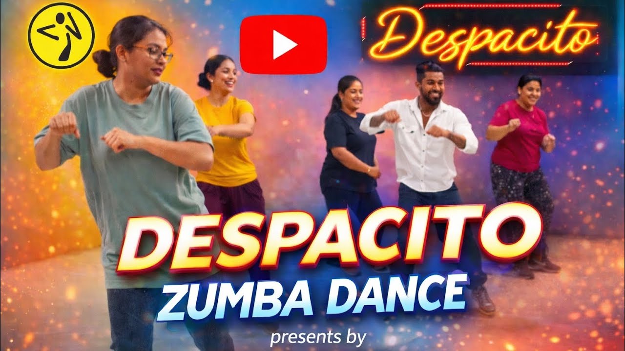 DESPACITO - LUIS FONSI, DADDY YANKEE | ZUMBA FITNESS 