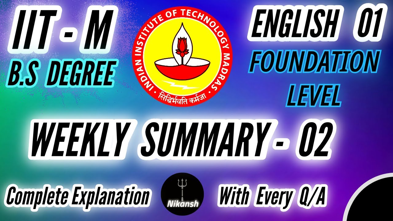 IIT M BS Degree | WEEKLY SUMMARY 02 | ENGLISH 01 (FOUNDATION LEVEL) | ONESHOT | NIKANSH | 2024 |