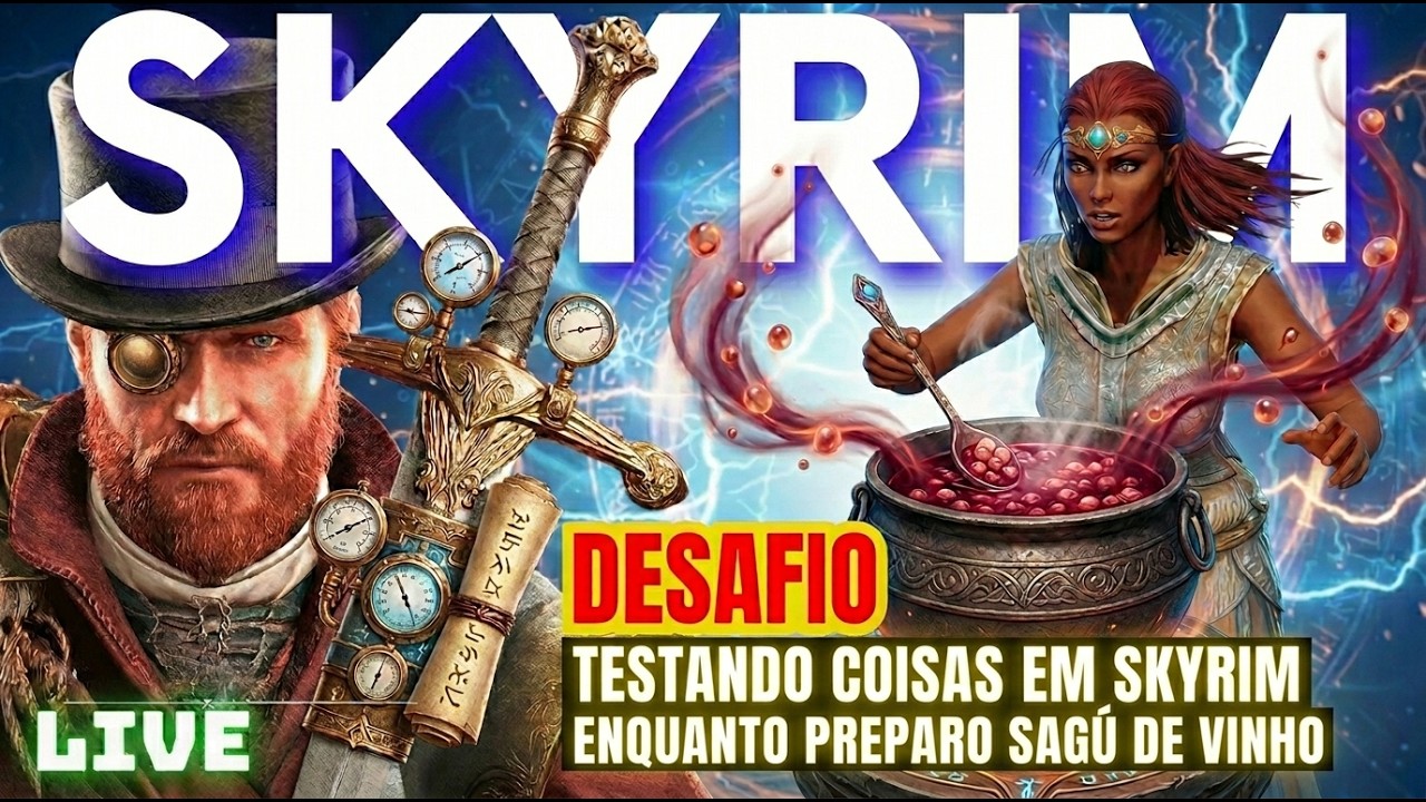 🧐 AO VIVO: SKYRIM DESAFIO PREÇOS GRATIS! - VENHA EXPLORAR COM COMENDADOR SUBLIME ENQUANTO COZINHA!